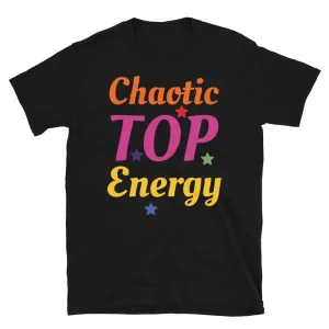 Chaotic Top Energy Funny LGBT T-Shirt