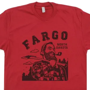 Fargo T Shirt North Dakota Shirt The Big Lebowski Shirt Paul Bunyan Shirt Lumberjack