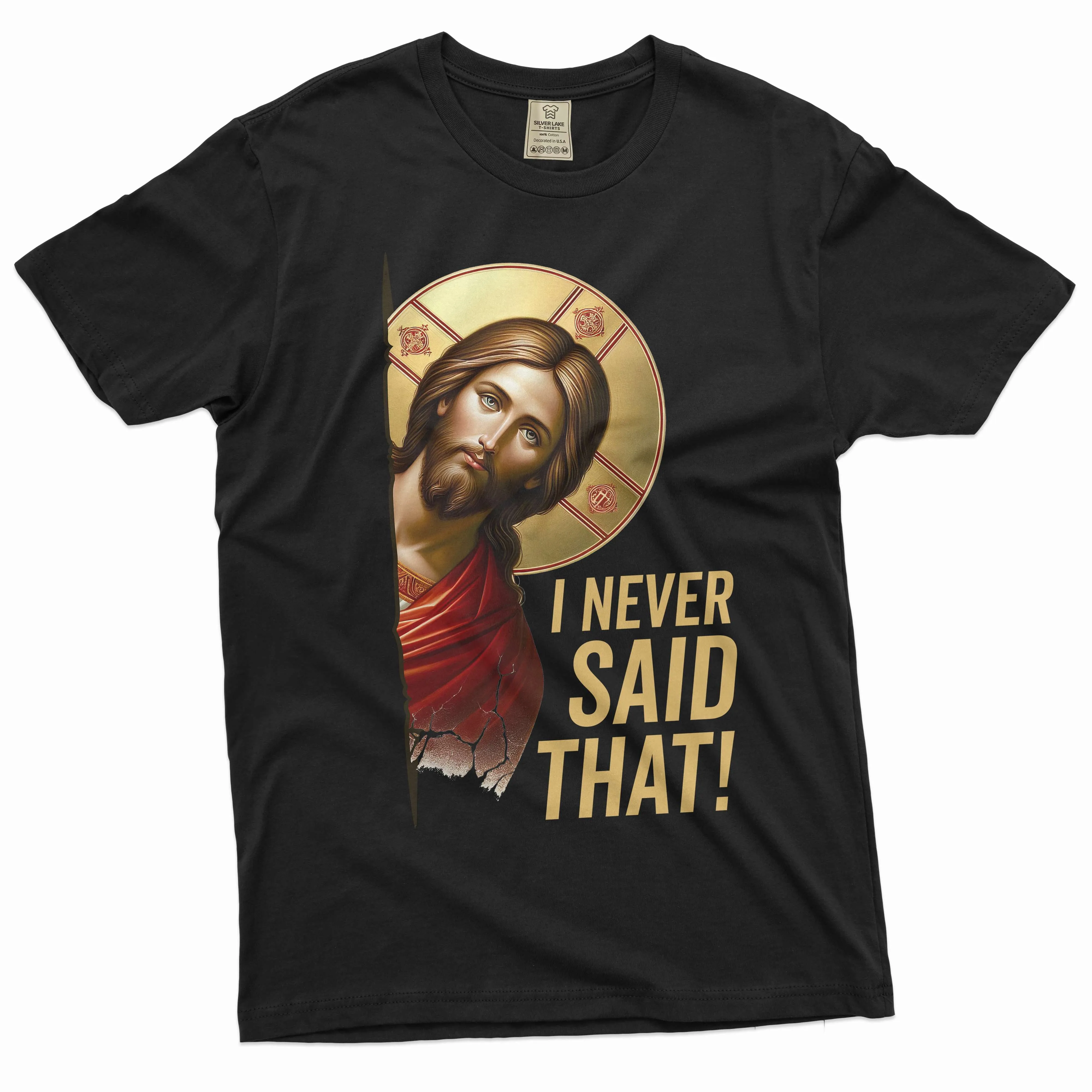 Funny Meme Jesus never said that T-shirt Birthday Gift Men's popular trend shirt