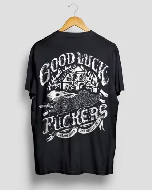Good Luck F*ckers