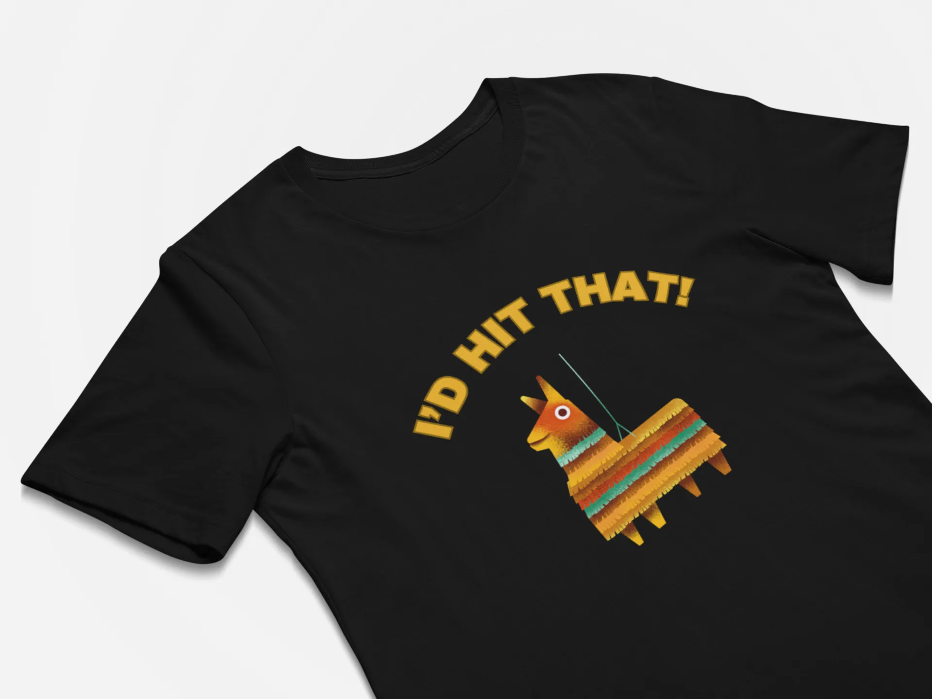I'd Hit That - Pinata