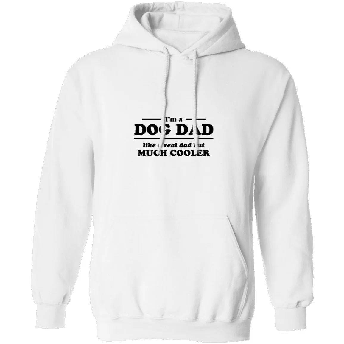 I'm A Dog Dad Like A Real Dad But Much Cooler T-Shirt