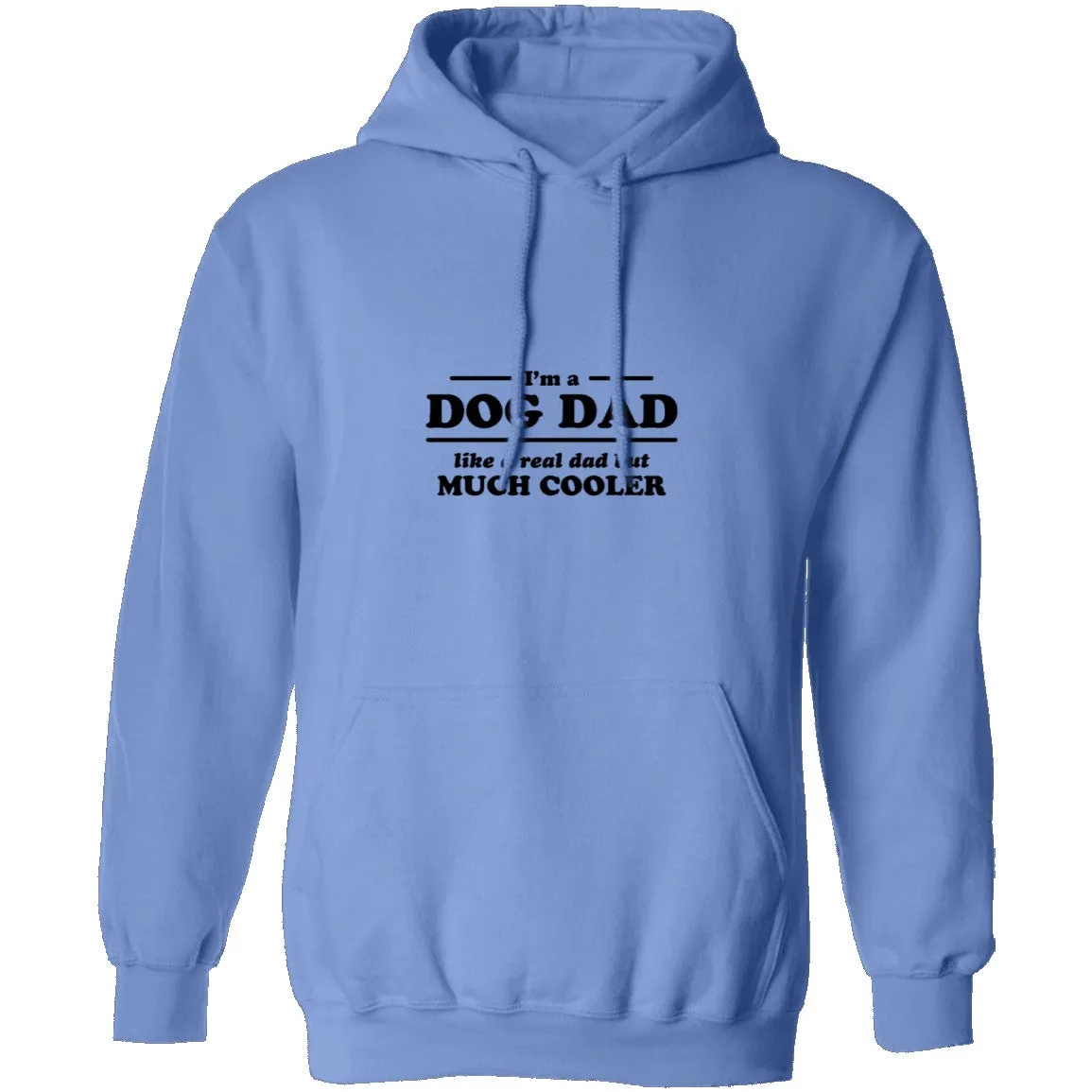 I'm A Dog Dad Like A Real Dad But Much Cooler T-Shirt