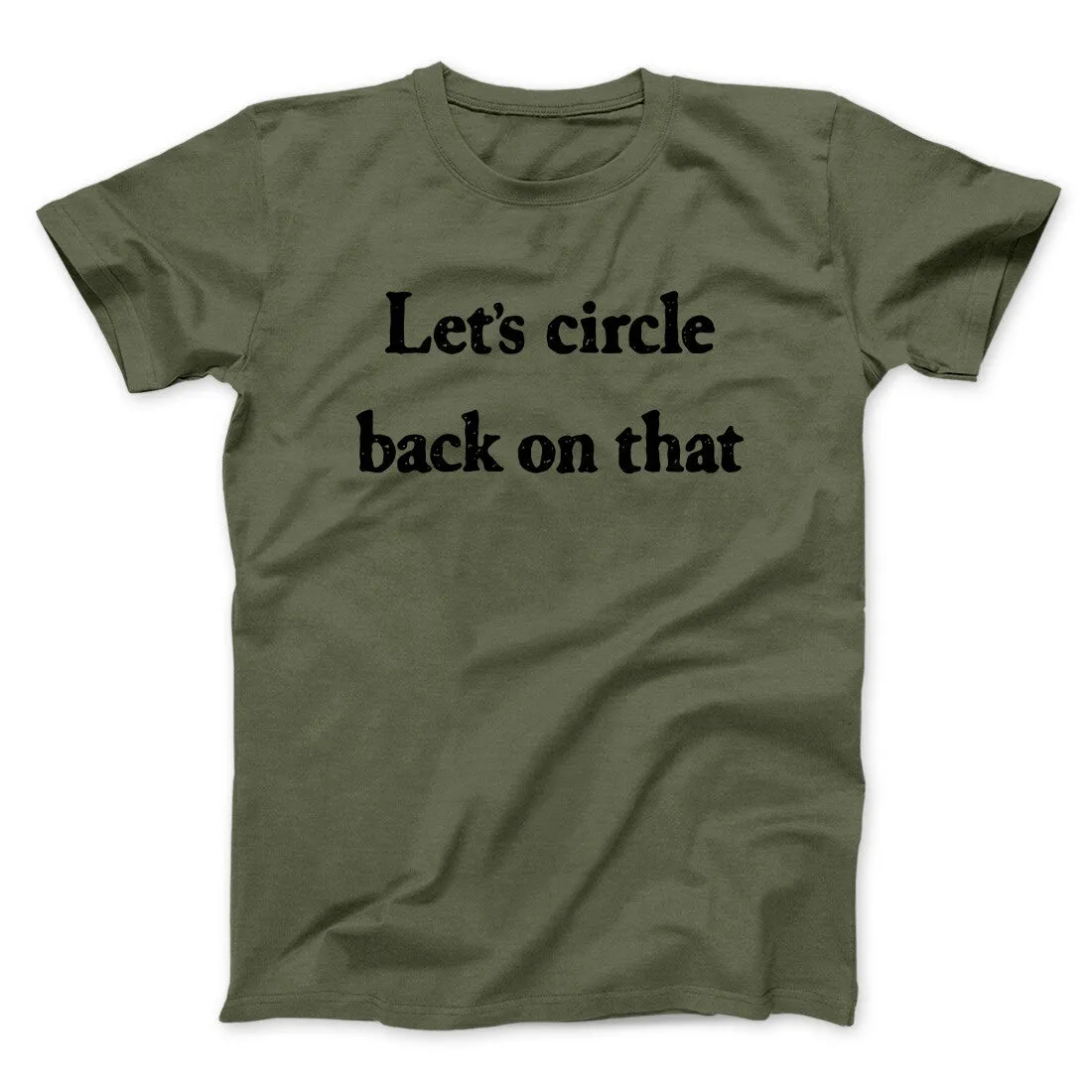Let’s Circle Back On That Funny Men/Unisex T-Shirt