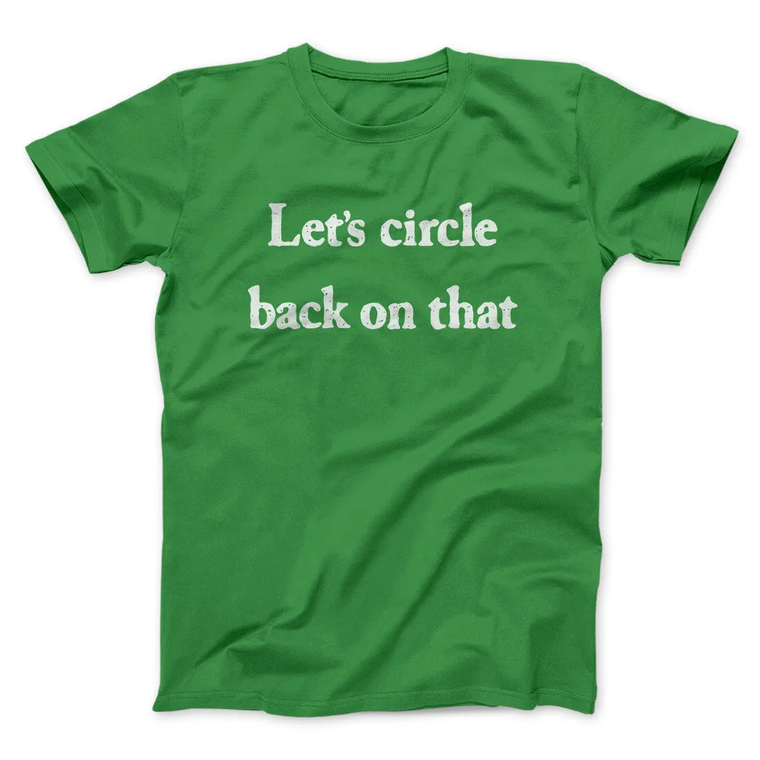 Let’s Circle Back On That Funny Men/Unisex T-Shirt