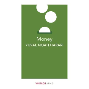 Money: Vintage Minis by Yuval Noah Harari
