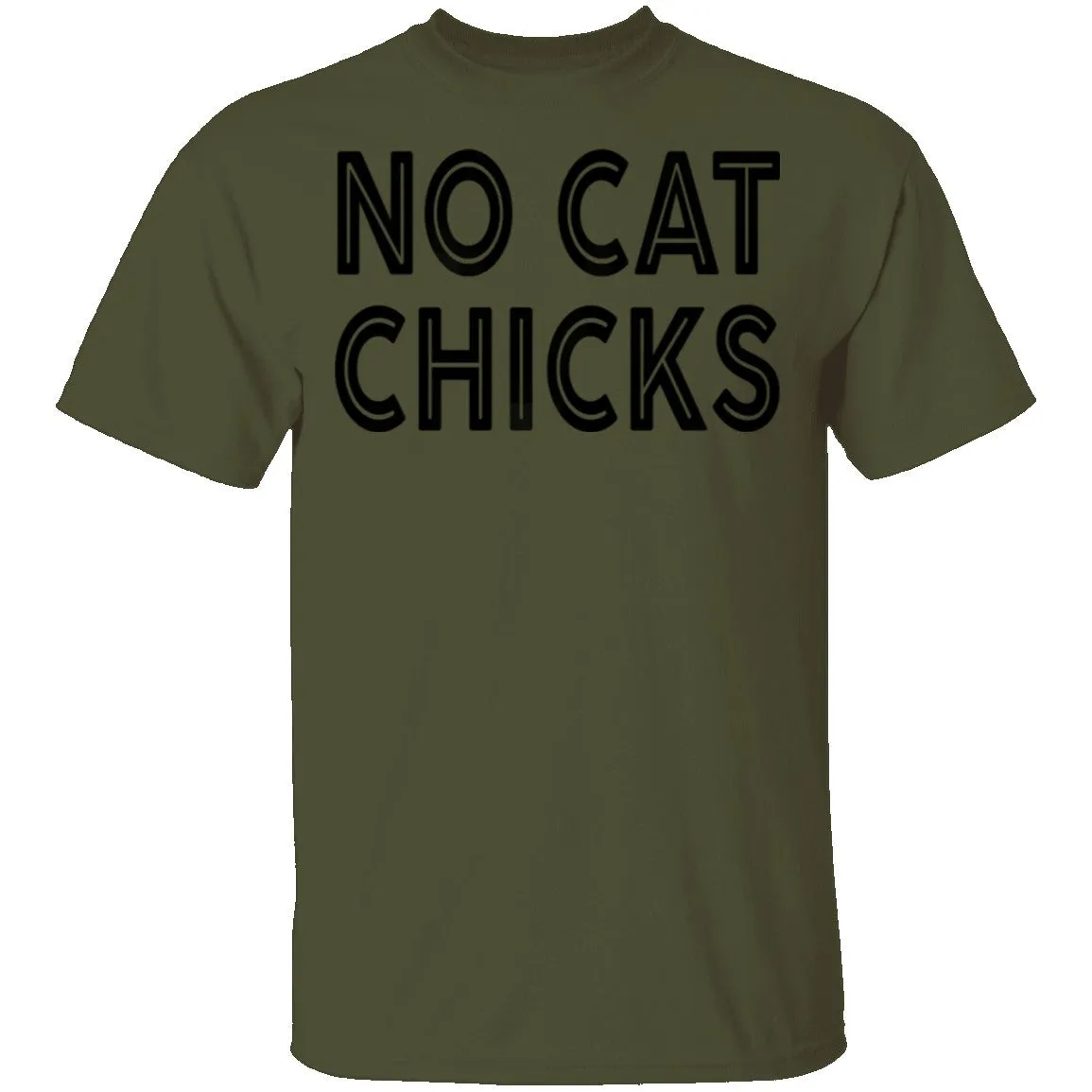 No Cat Chicks T-Shirt