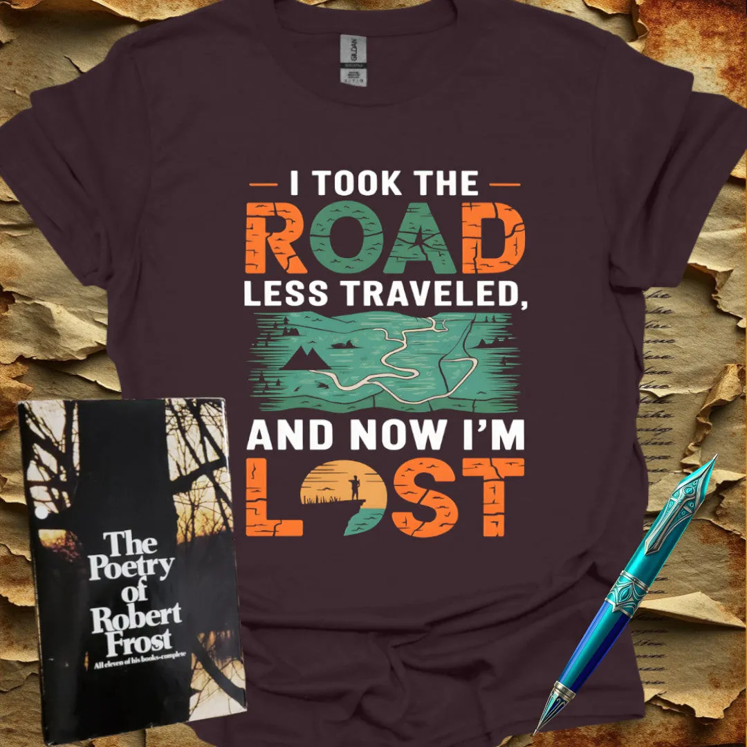 Now I'm Lost - by Frost T-Shirt