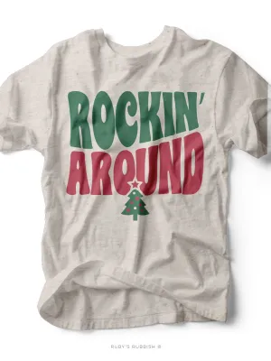 Rockin' Around | Seasonal T-Shirt | Ruby’s Rubbish®