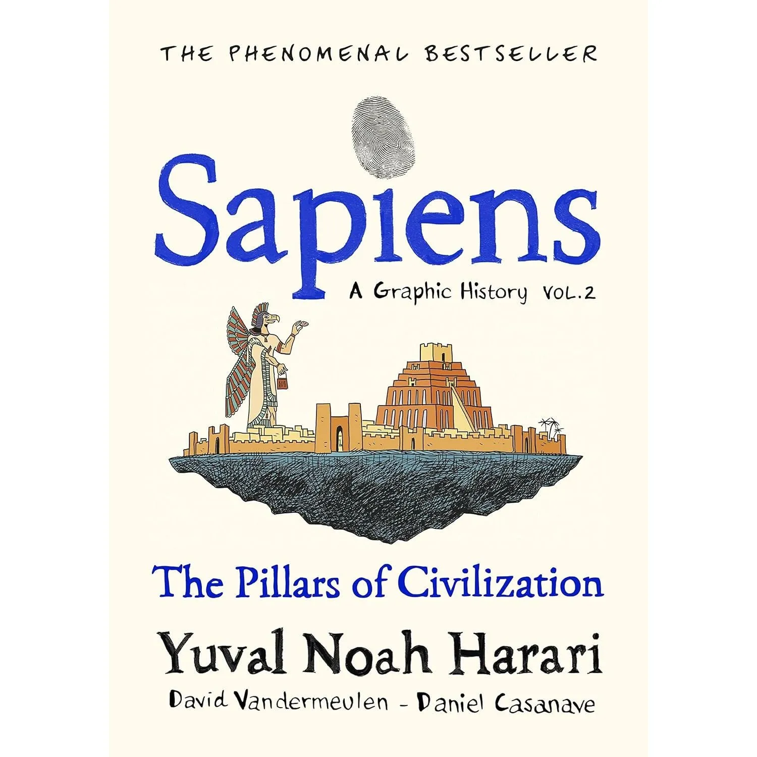 Sapiens A Graphic History, Volume 2: The Pillars of Civilization (SAPIENS: A GRAPHIC HISTORY, 2) (HB)