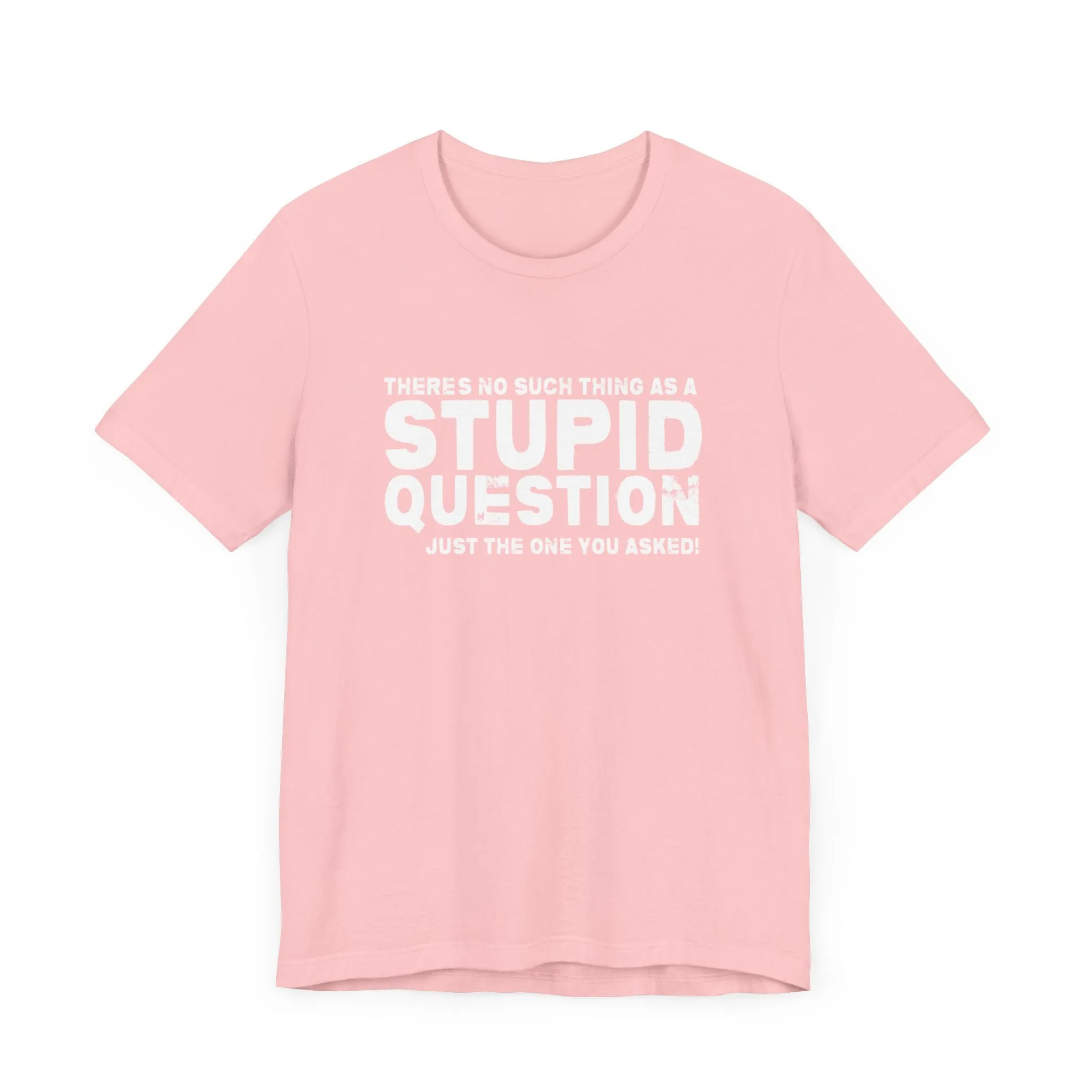 Stupid Tee - white print