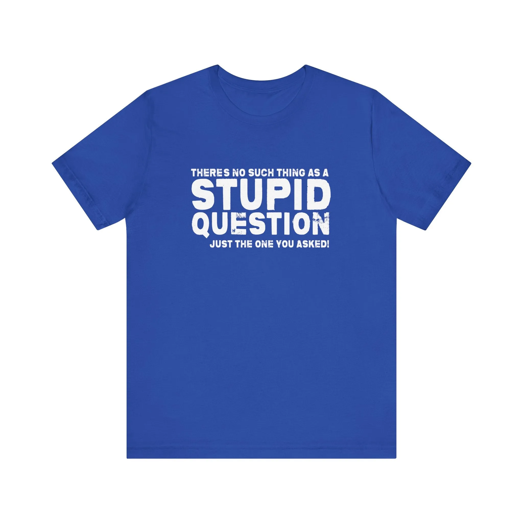Stupid Tee - white print