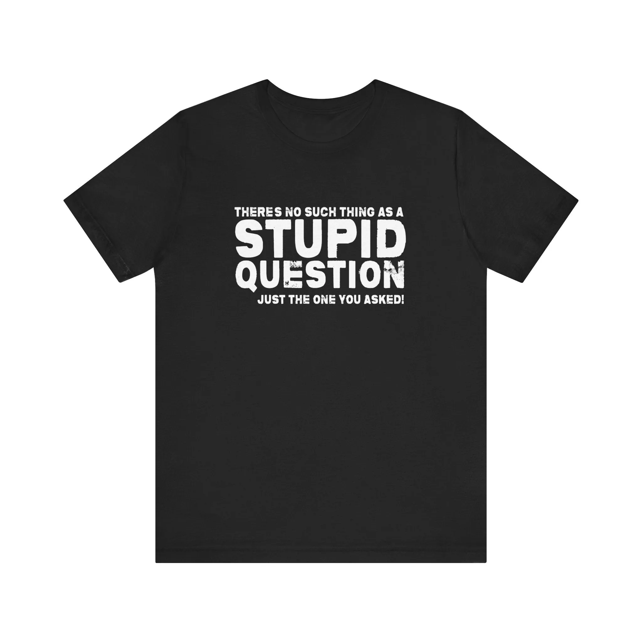 Stupid Tee - white print
