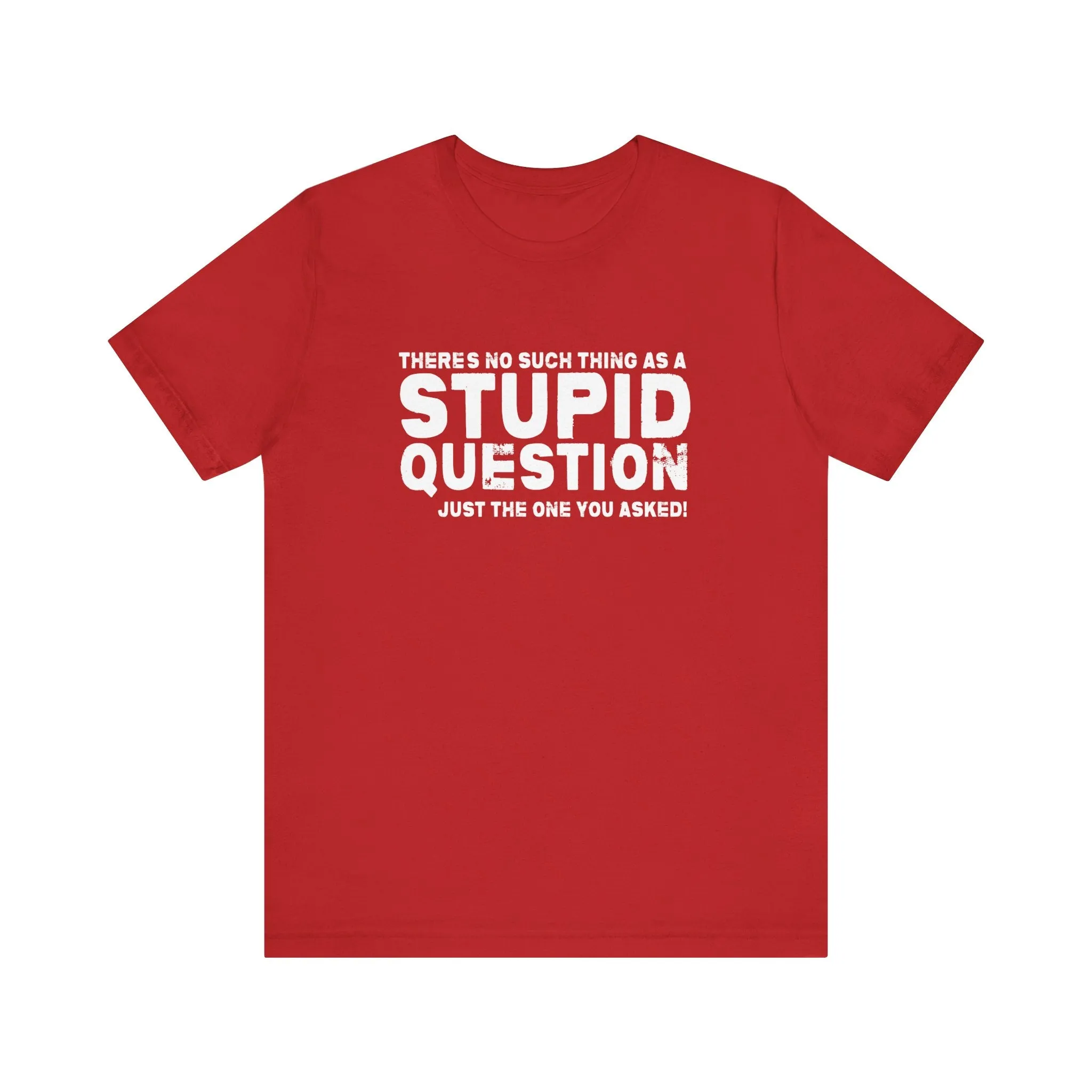 Stupid Tee - white print