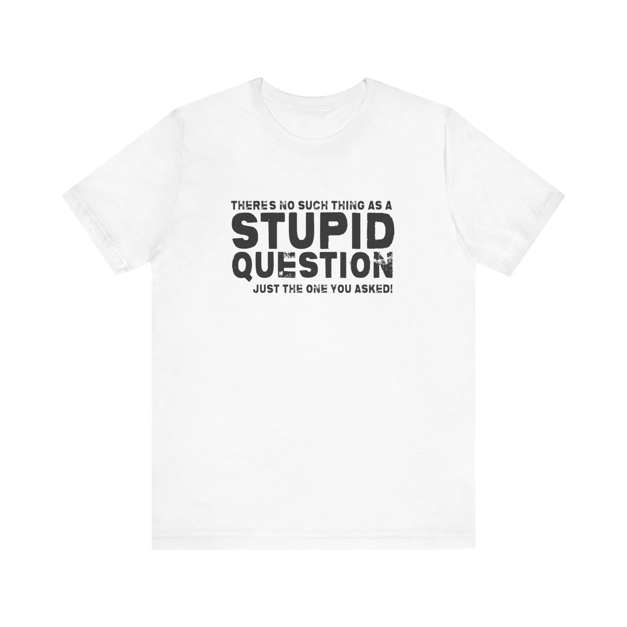Stupid Tee - white print
