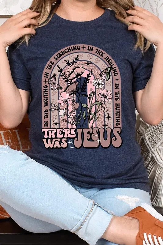 There Was Jesus Graphic Tee - Curvy 