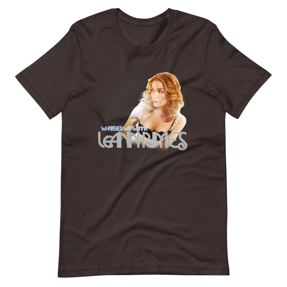 Whatever We Wanna T-Shirt